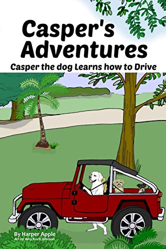 Cover of Casper's Adventures Volume 1: Casper the Dog Learns How to Drive